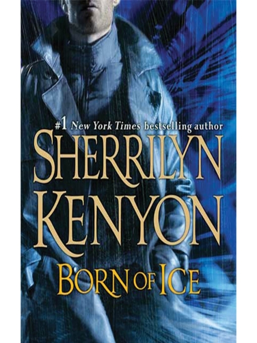 Title details for Born of Ice by Sherrilyn Kenyon - Wait list